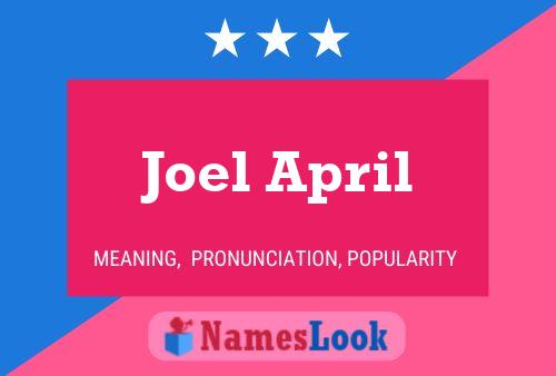 Joel April Naam Poster