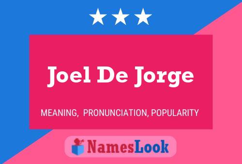 Joel De Jorge Naam Poster