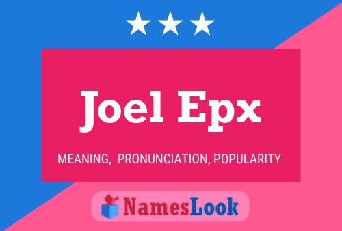 Joel Epx Naam Poster