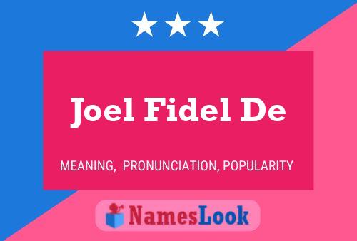 Joel Fidel De Naam Poster