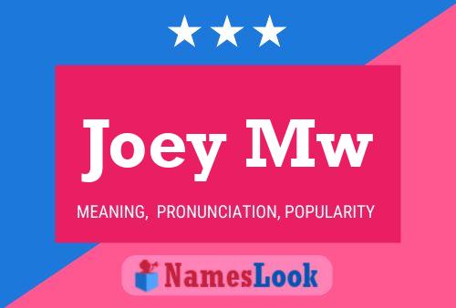 Joey Mw Naam Poster