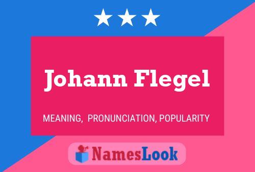 Johann Flegel Naam Poster