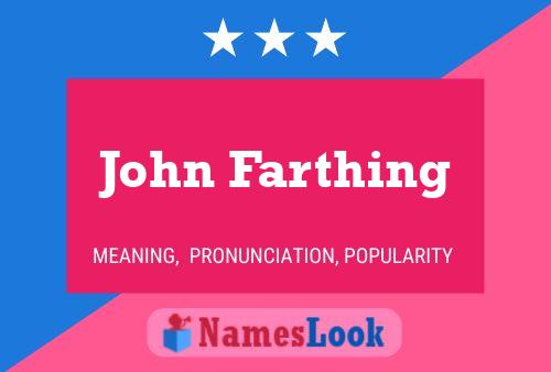 John Farthing Naam Poster