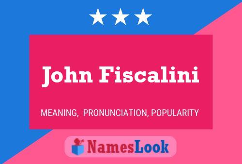 John Fiscalini Naam Poster