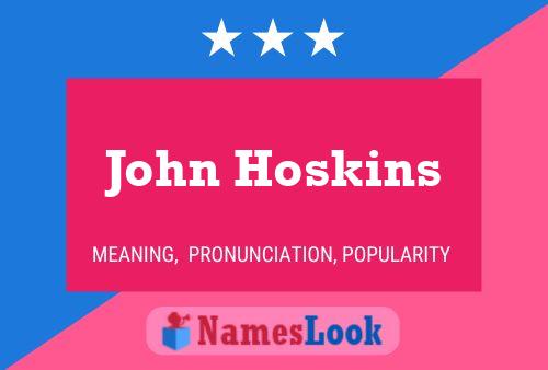 John Hoskins Naam Poster