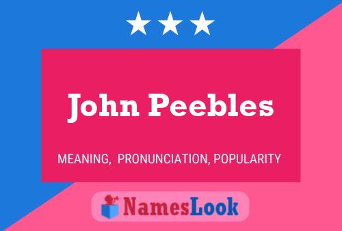 John Peebles Naam Poster