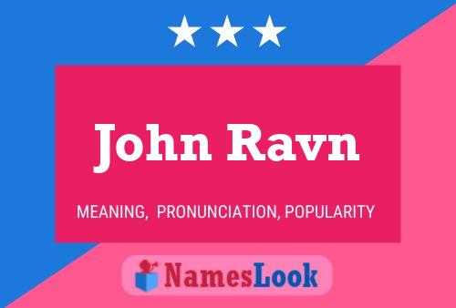 John Ravn Naam Poster