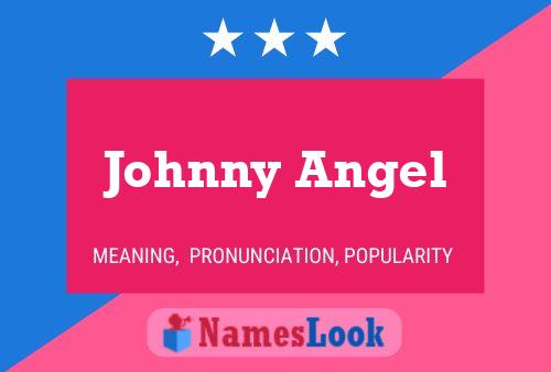 Johnny Angel Naam Poster