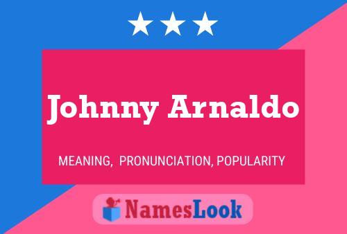 Johnny Arnaldo Naam Poster