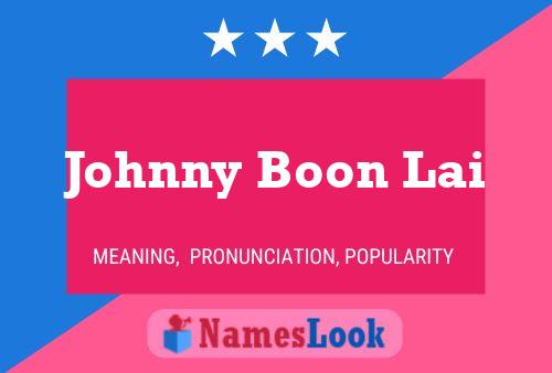 Johnny Boon Lai Naam Poster