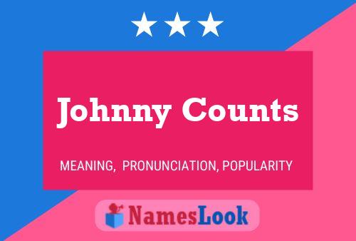 Johnny Counts Naam Poster