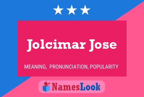 Jolcimar Jose Naam Poster