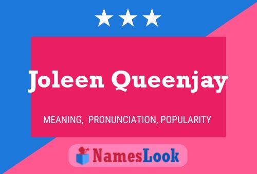 Joleen Queenjay Naam Poster