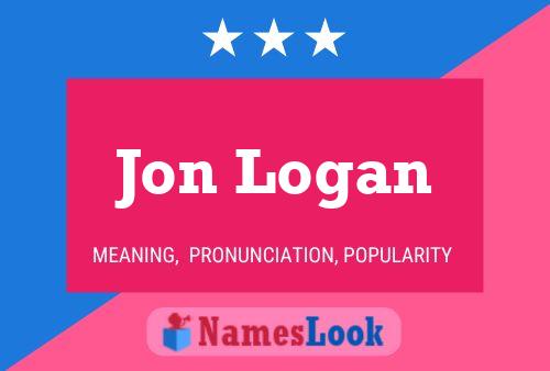 Jon Logan Naam Poster