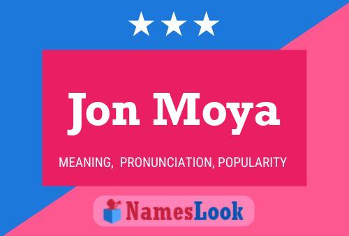 Jon Moya Naam Poster