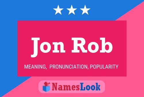 Jon Rob Naam Poster