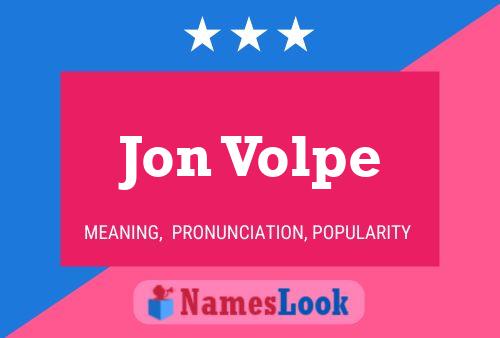 Jon Volpe Naam Poster