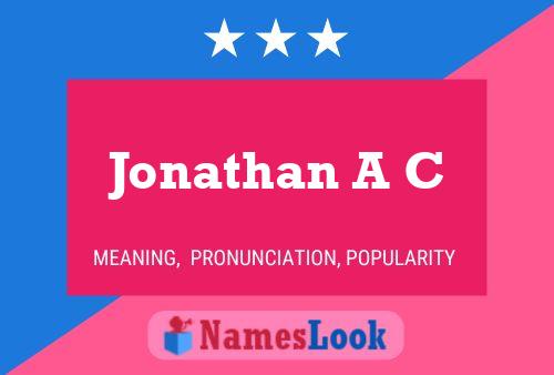 Jonathan A C Naam Poster