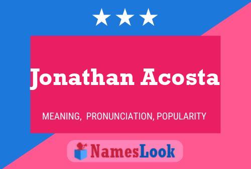 Jonathan Acosta Naam Poster