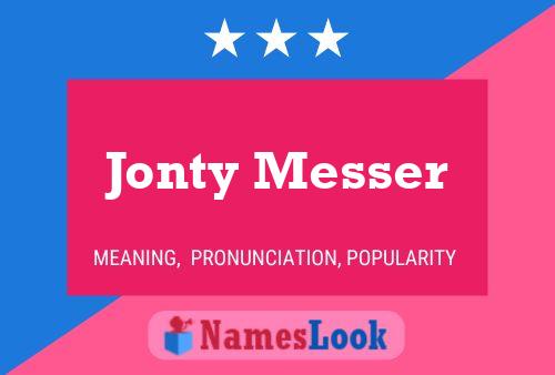 Jonty Messer Naam Poster