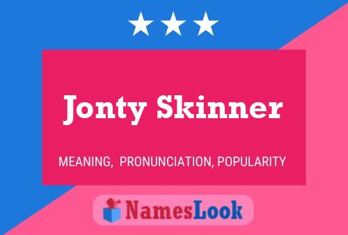 Jonty Skinner Naam Poster