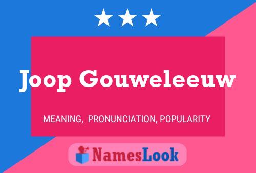 Joop Gouweleeuw Naam Poster