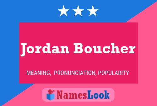 Jordan Boucher Naam Poster