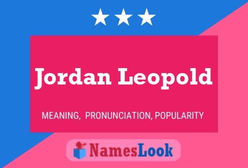 Jordan Leopold Naam Poster