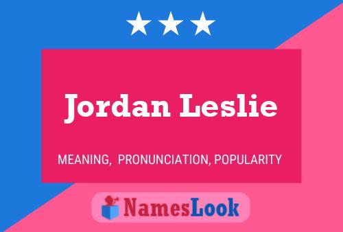 Jordan Leslie Naam Poster