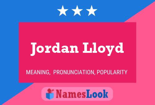 Jordan Lloyd Naam Poster