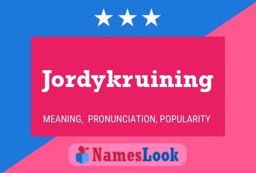 Jordykruining Naam Poster