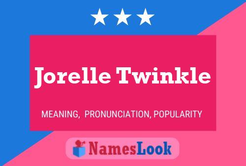 Jorelle Twinkle Naam Poster