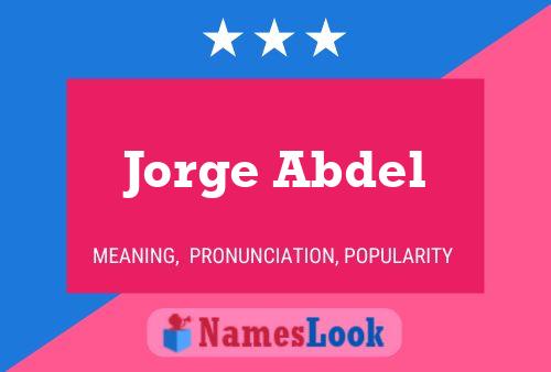 Jorge Abdel Naam Poster