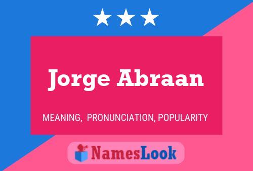 Jorge Abraan Naam Poster