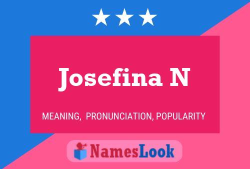 Josefina N Naam Poster