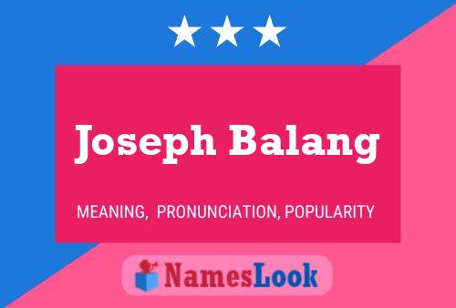 Joseph Balang Naam Poster