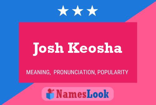 Josh Keosha Naam Poster