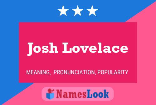 Josh Lovelace Naam Poster