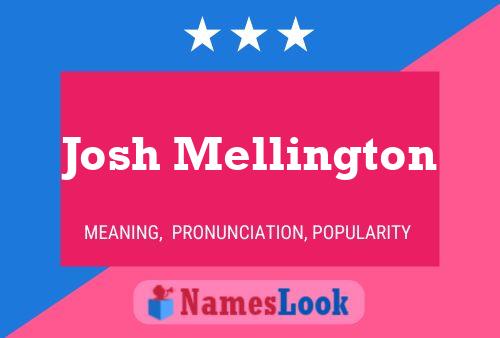 Josh Mellington Naam Poster