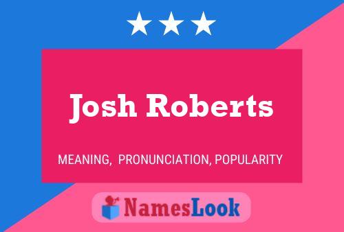 Josh Roberts Naam Poster