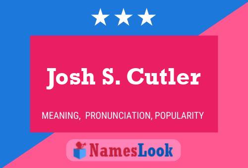 Josh S. Cutler Naam Poster