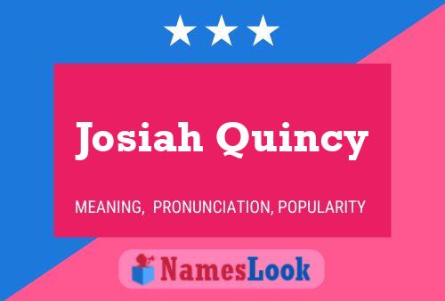 Josiah Quincy Naam Poster