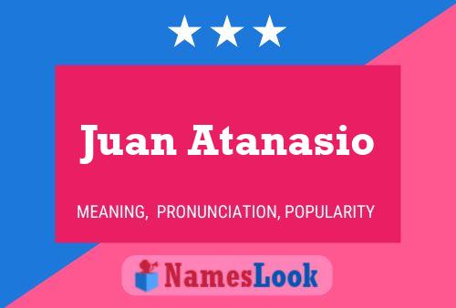 Juan Atanasio Naam Poster