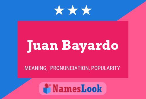 Juan Bayardo Naam Poster