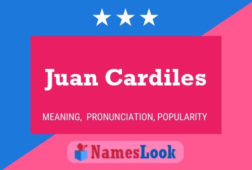 Juan Cardiles Naam Poster