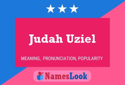 Judah Uziel Naam Poster