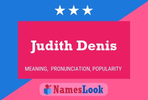 Judith Denis Naam Poster