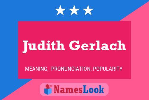 Judith Gerlach Naam Poster