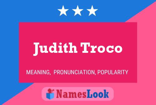 Judith Troco Naam Poster