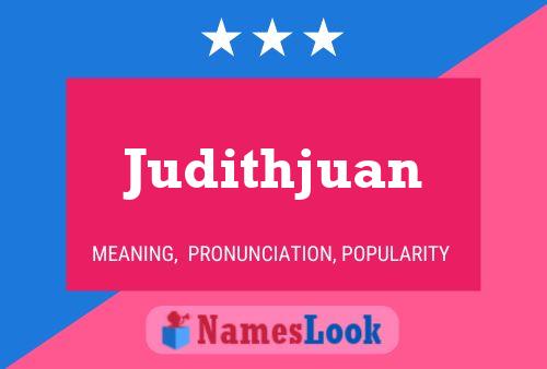 Judithjuan Naam Poster